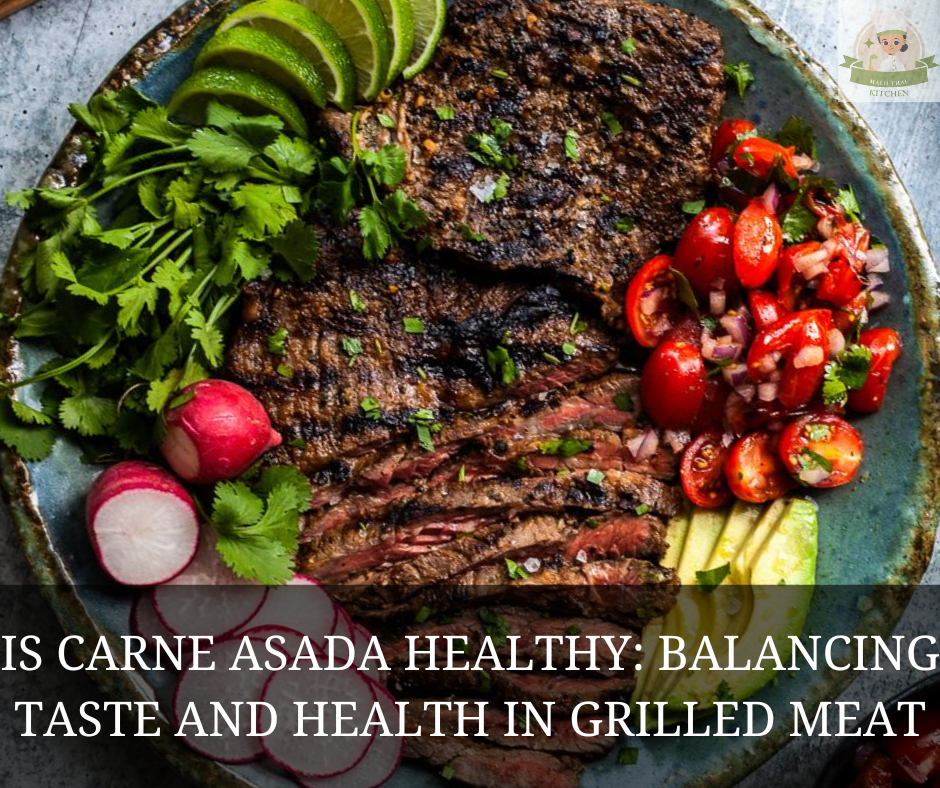 Is Carne Asada Healthy?