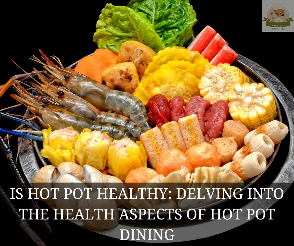 Is Hot Pot Healthy?
