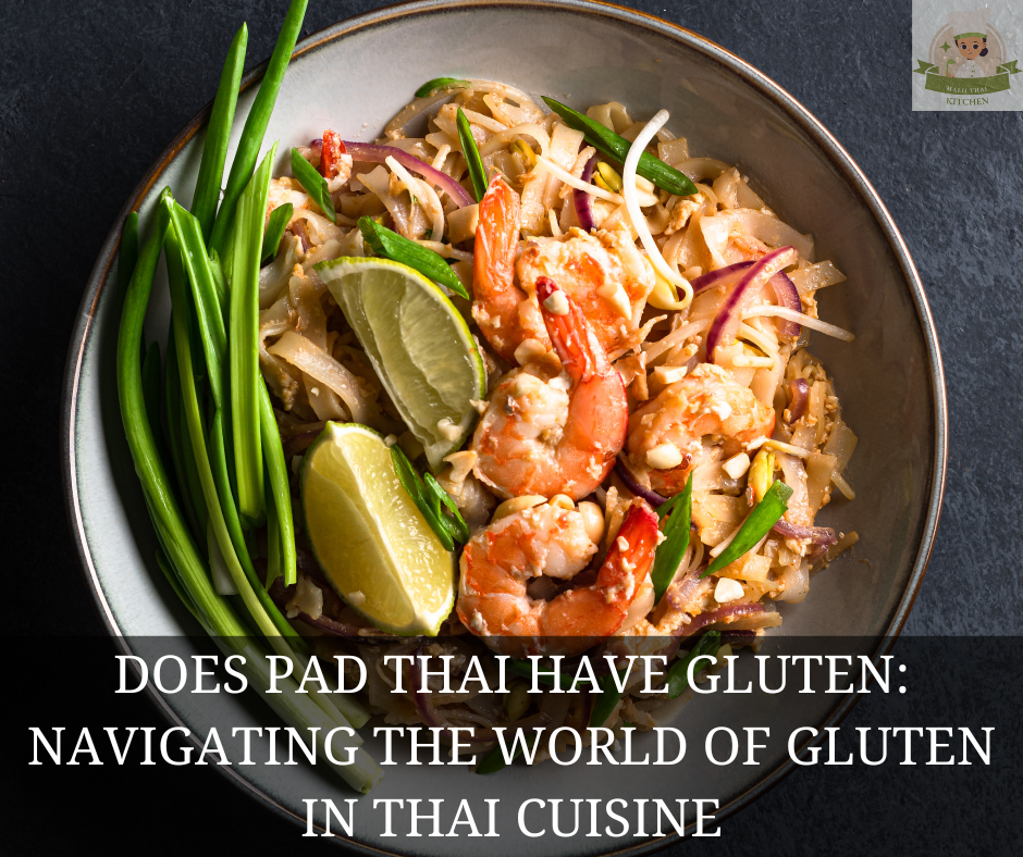 Does Pad Thai Have Gluten?