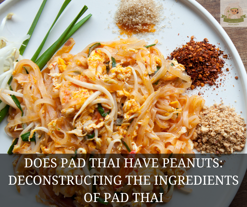 Does Pad Thai Have Peanuts?