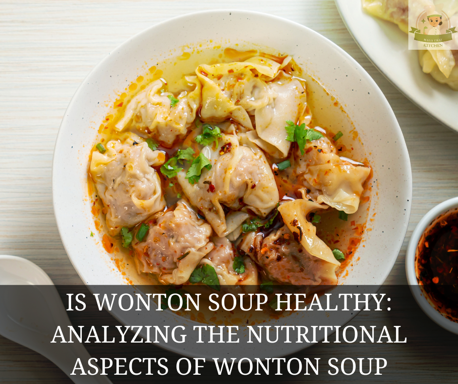 Is Wonton Soup Healthy?