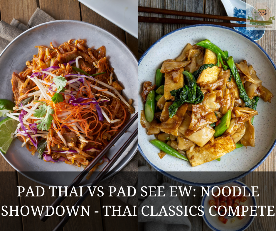 Pad Thai vs Pad See Ew