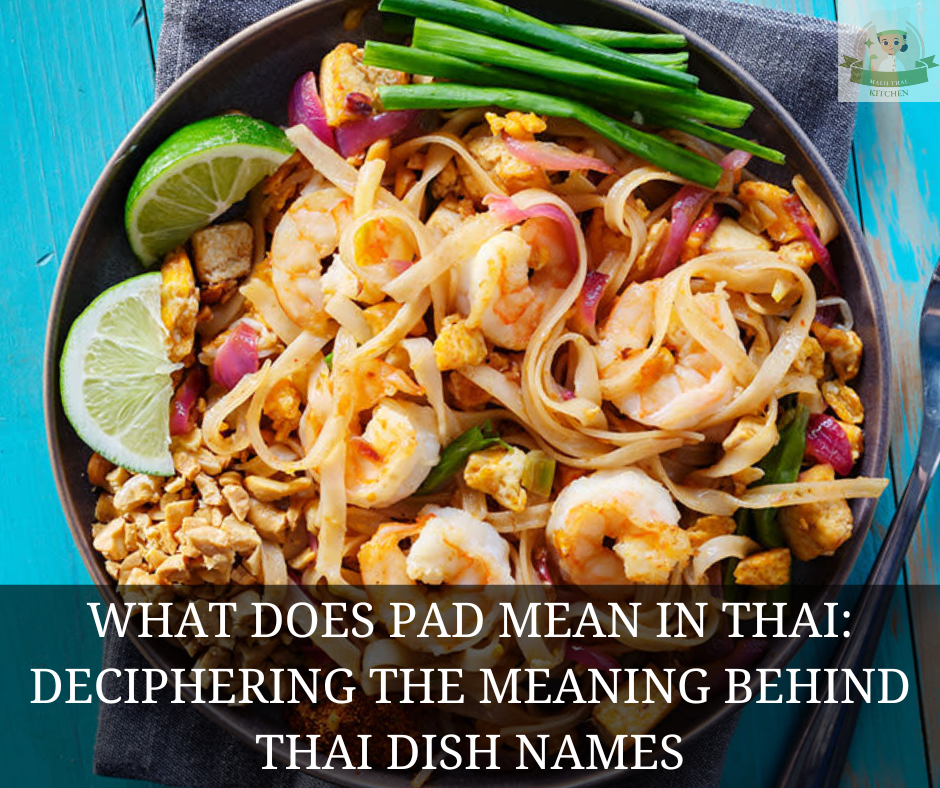 What Does Pad Mean in Thai?