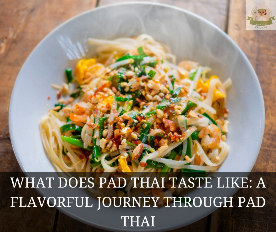 What Does Pad Thai Taste Like?