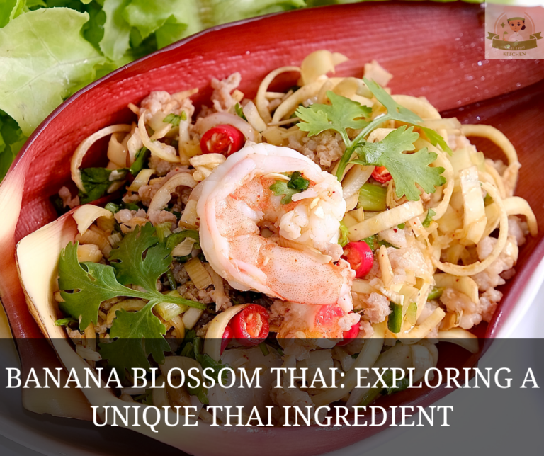 Banana Blossom Thai: Exploring a Unique Thai Ingredient