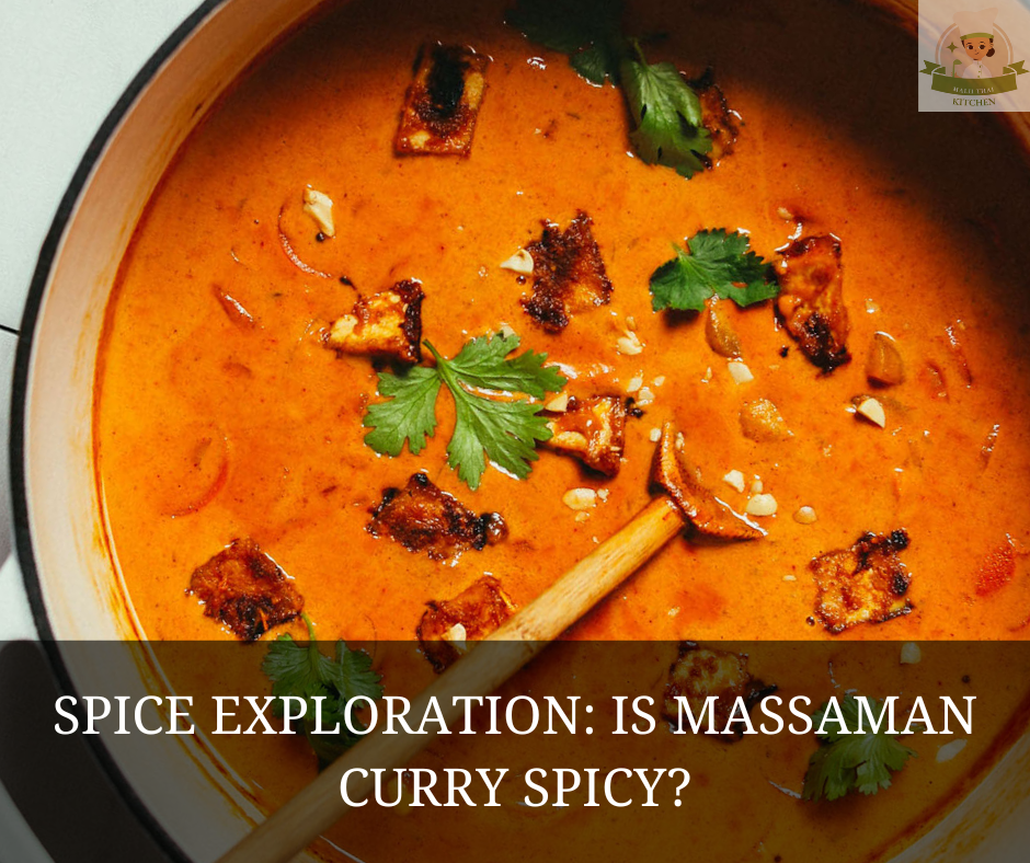 Is Massaman Curry Spicy?