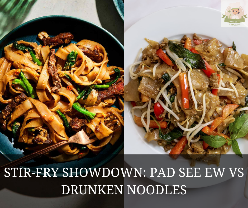 Stir-Fry Showdown: Pad See Ew vs Drunken Noodles - MALII THAI KITCHEN