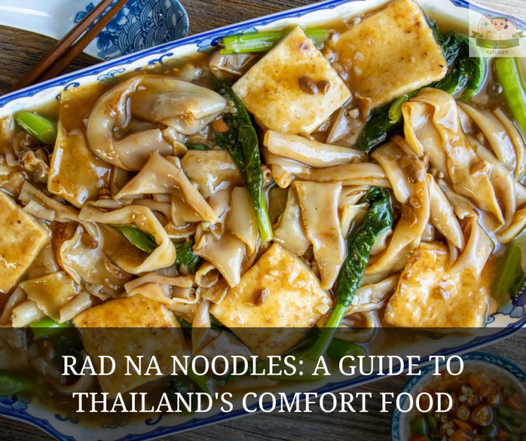 Rad Na Noodles: A Guide to Thailand’s Comfort Food