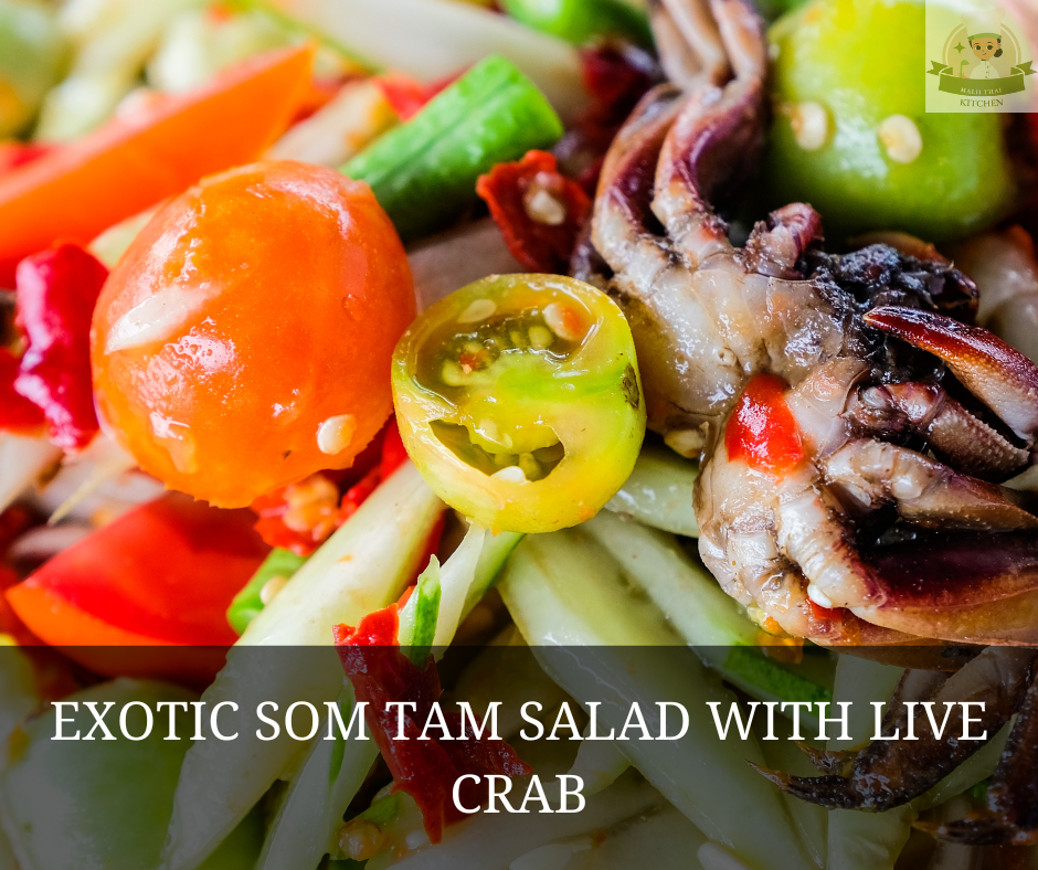 Som Tam Salad With Live Crab