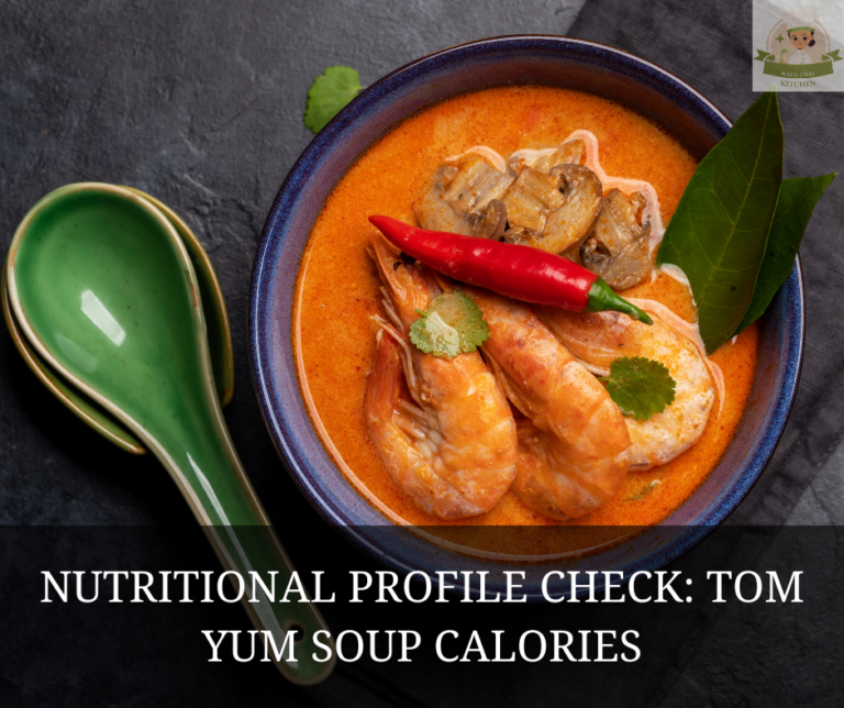 Nutritional Profile Check: Tom Yum Soup Calories