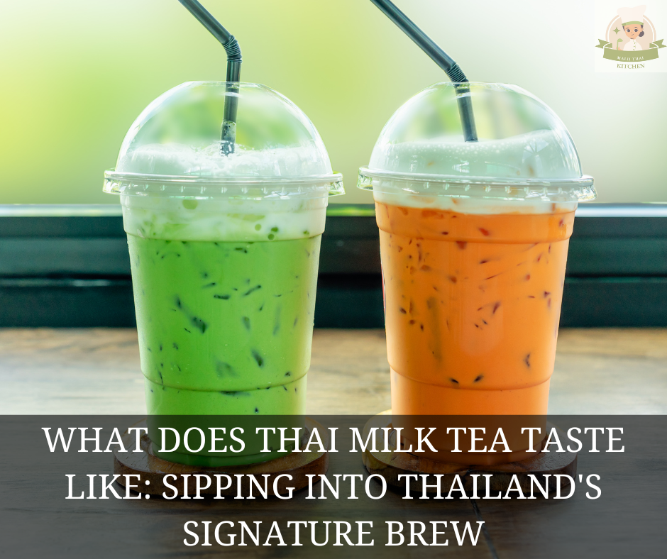 What Does Thai Milk Tea Taste Like?